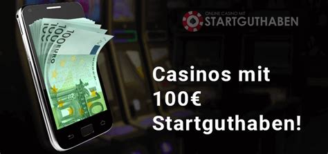  online casino mit 100 euro startguthaben